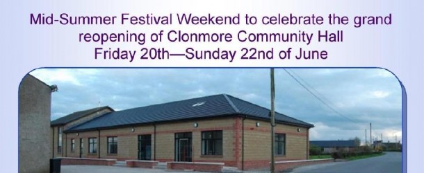 Celebration Weekend – Opening of Clonmore Community Hall